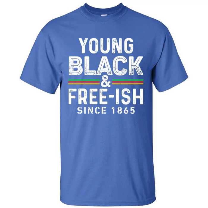 Young Black African Black History Month Freeish Meaningful Gift Tall T-Shirt