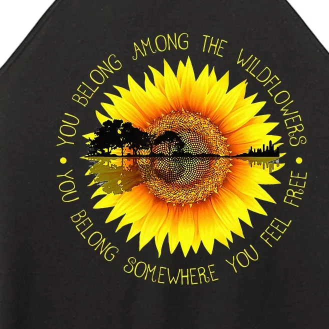 You Belong Among The Wildflower Sunflower Hippie Women’s Perfect Tri Rocker Tank