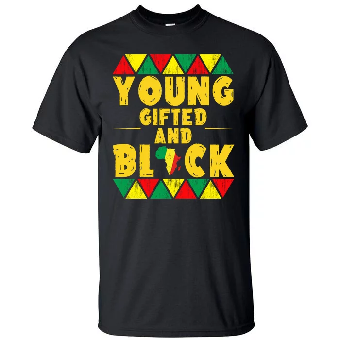 Young Black And Gifted Tall T-Shirt