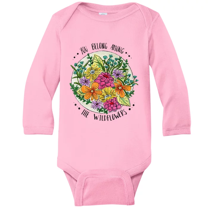 You Belong Among The Wildflowers Baby Long Sleeve Bodysuit