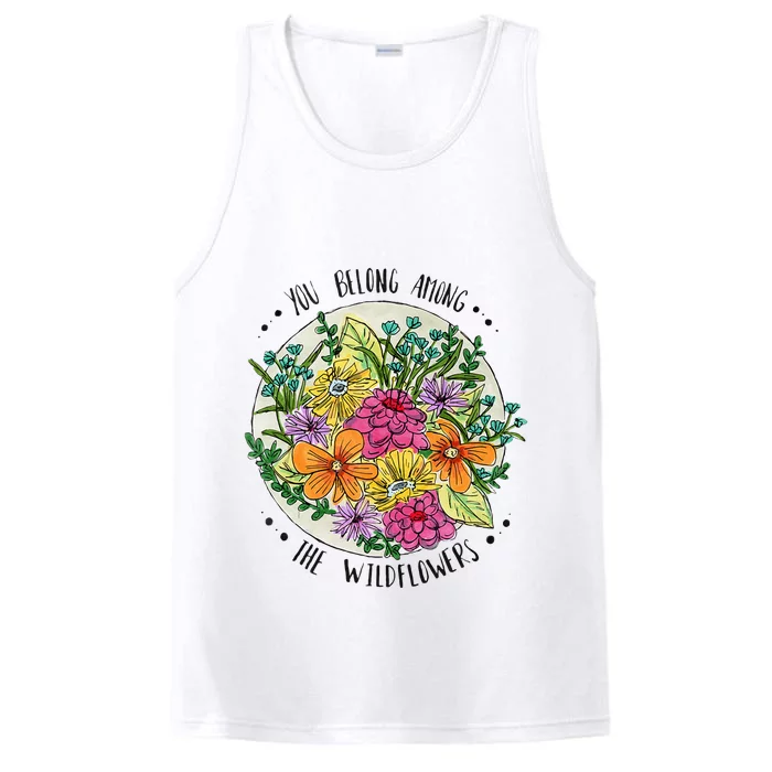 You Belong Among The Wildflowers Performance Tank