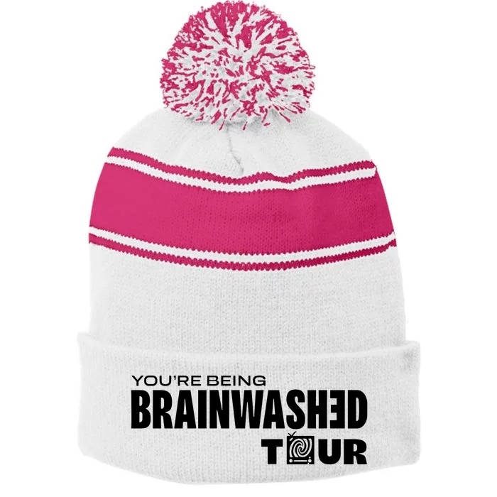 YouRe Being Brainwashed Stripe Pom Pom Beanie