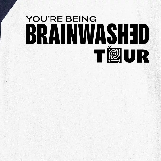 YouRe Being Brainwashed Baseball Sleeve Shirt