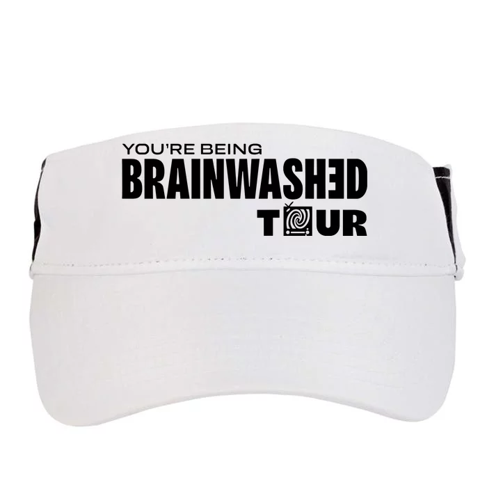 YouRe Being Brainwashed Adult Drive Performance Visor