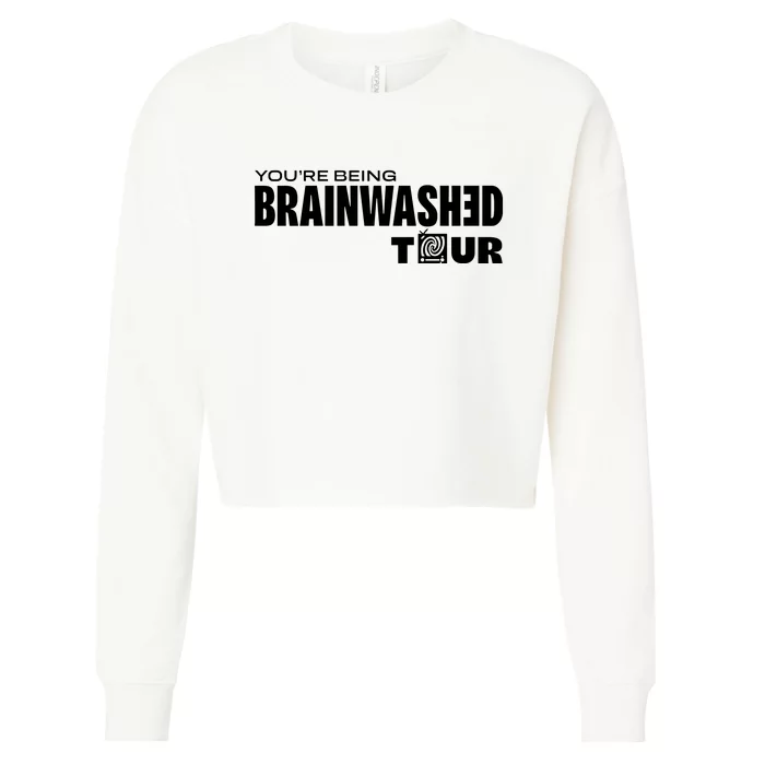 YouRe Being Brainwashed Cropped Pullover Crew