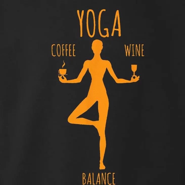 Yoga Balance Coffee & Wine Yoga Lover Funny Gift Toddler Hoodie