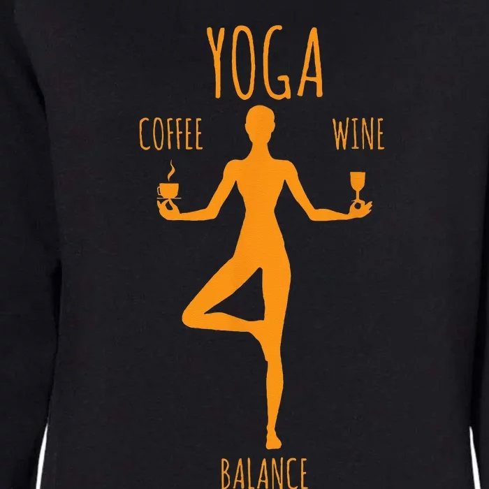 Yoga Balance Coffee & Wine Yoga Lover Funny Gift Womens California Wash Sweatshirt