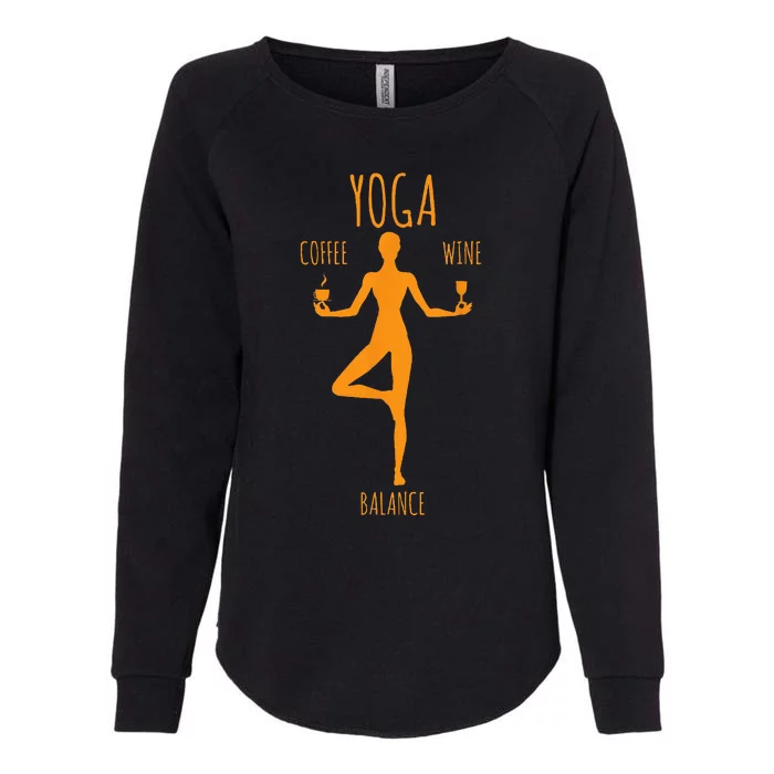 Yoga Balance Coffee & Wine Yoga Lover Funny Gift Womens California Wash Sweatshirt