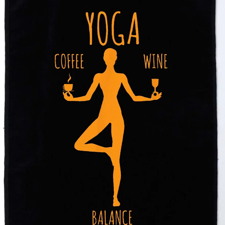 Yoga Balance Coffee & Wine Yoga Lover Funny Gift Platinum Collection Golf Towel