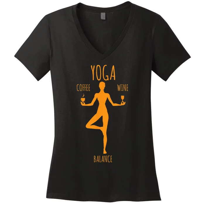 Yoga Balance Coffee & Wine Yoga Lover Funny Gift Women's V-Neck T-Shirt