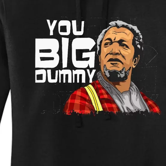 You Big Dummy Son In Sanford City Women's Pullover Hoodie