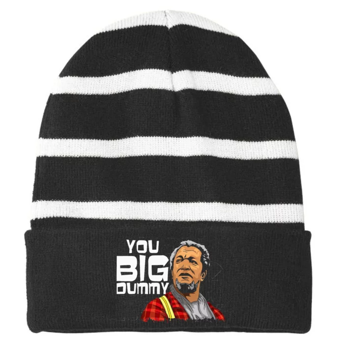 You Big Dummy Son In Sanford City Striped Beanie with Solid Band