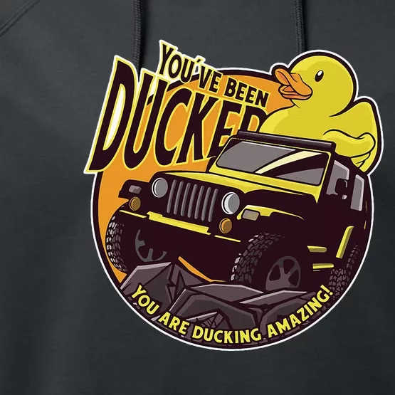 YouVe Been Ducked! Duck Off Road Vehicle Mallard Performance Fleece Hoodie