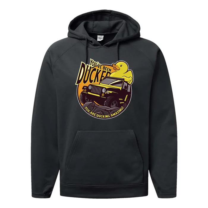 YouVe Been Ducked! Duck Off Road Vehicle Mallard Performance Fleece Hoodie