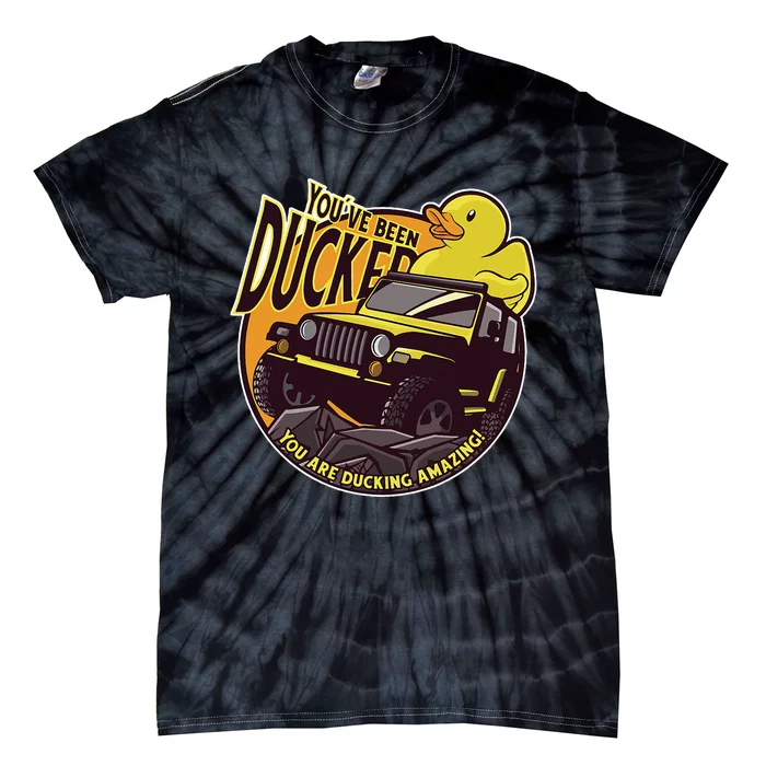 YouVe Been Ducked! Duck Off Road Vehicle Mallard Tie-Dye T-Shirt