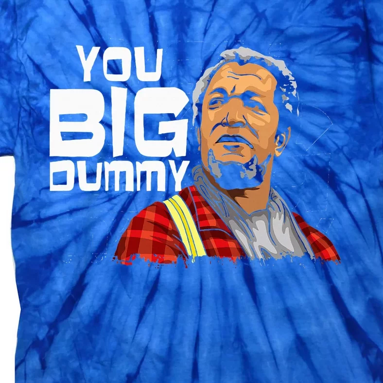 You Big Dummy Son In Sanford City Tie-Dye T-Shirt