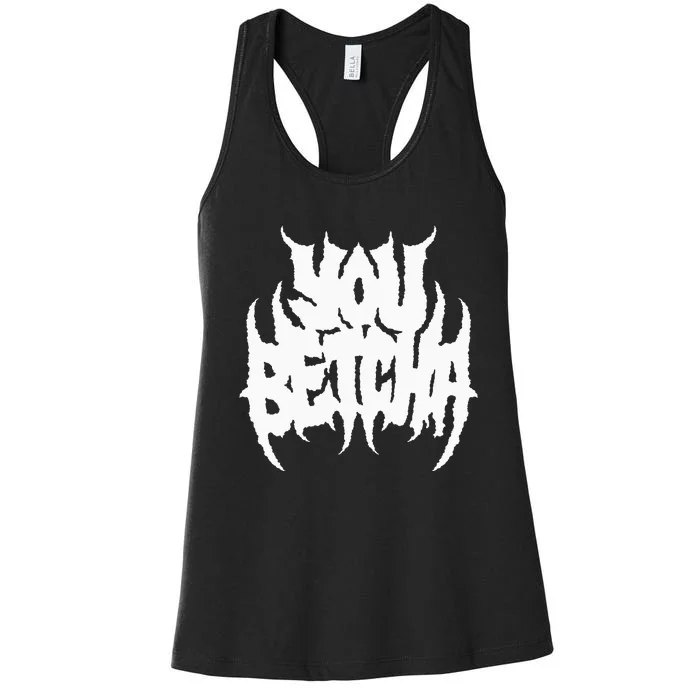 You Betcha Death Metal Women's Racerback Tank