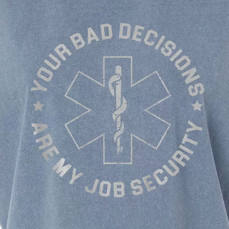 Your Bad Decisions Are My Job Security (On Back) Garment-Dyed Women's Muscle Tee