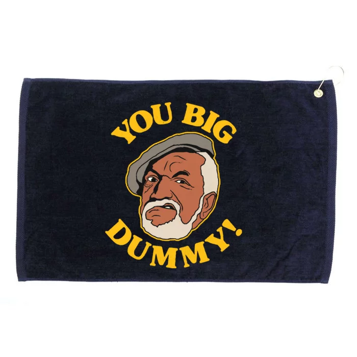 YOU BIG DUMMY Grommeted Golf Towel