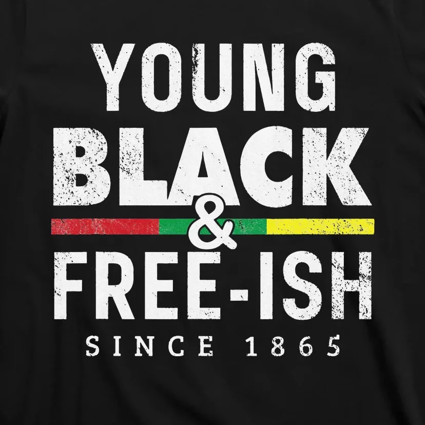 Young Black Freeish 1865 Juneteenth T-Shirt