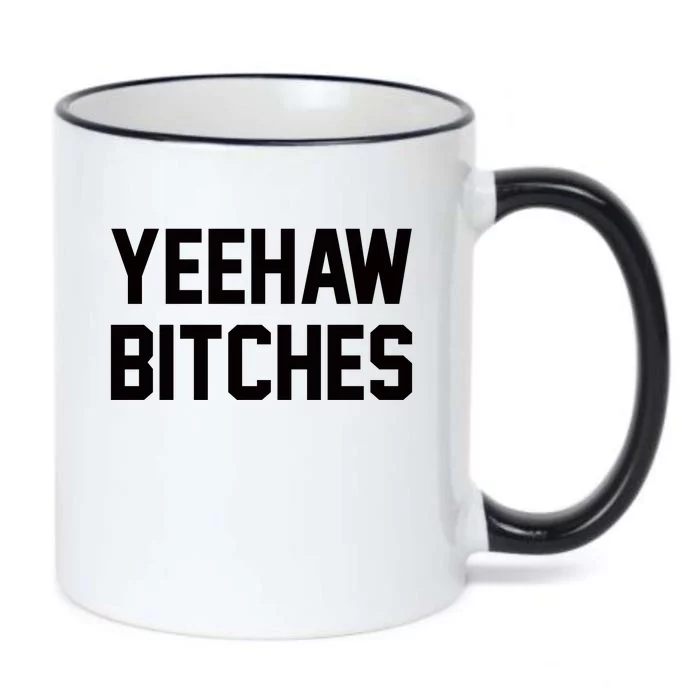 Yeehaw Bitches Funny Western Cowboy Black Color Changing Mug