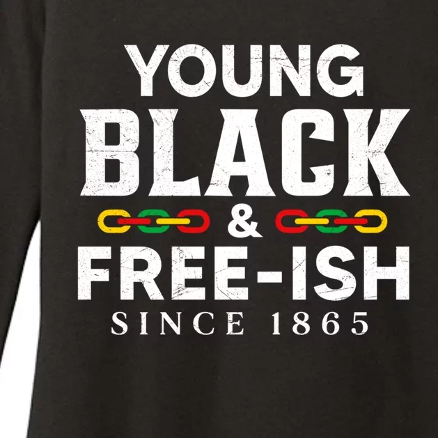 Young Black Freeish 1865 Juneteenth Independence Freedom Day Gift Womens CVC Long Sleeve Shirt