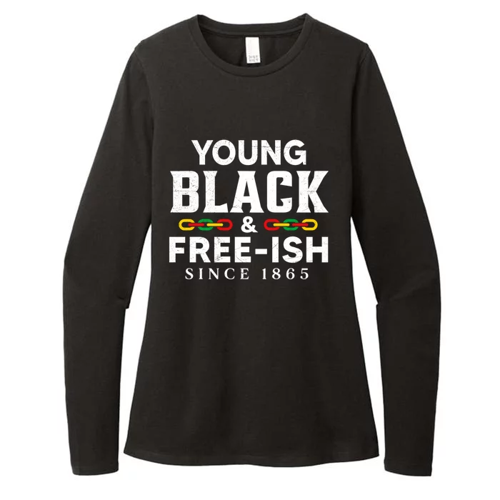 Young Black Freeish 1865 Juneteenth Independence Freedom Day Gift Womens CVC Long Sleeve Shirt