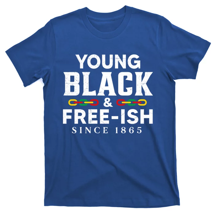 Young Black Freeish 1865 Juneteenth Independence Freedom Day Gift T-Shirt