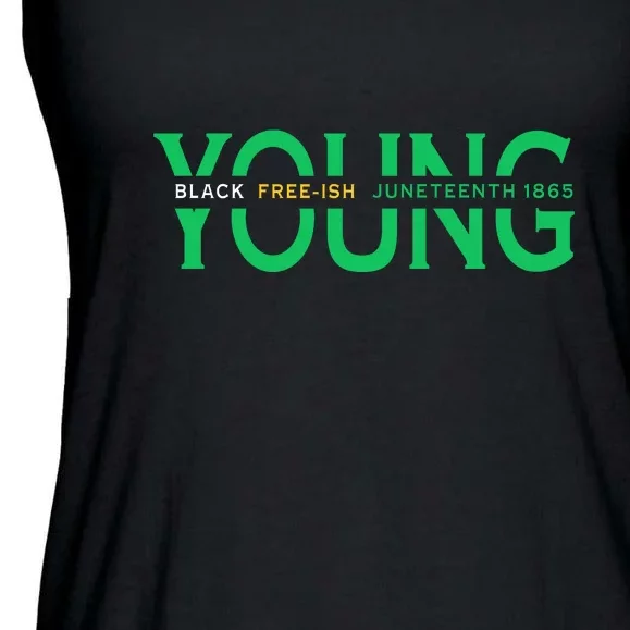 Young Black Free Ish Juneteenth 1865 Gift Ladies Essential Flowy Tank