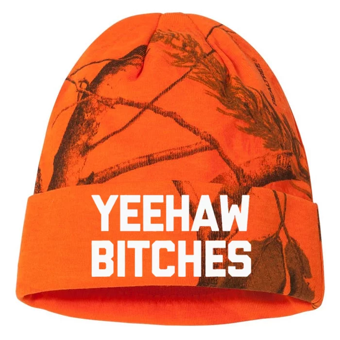 Yeehaw Bitches Funny Western Cowboy Country Music Kati - 12in Camo Beanie