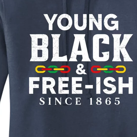 Young Black Freeish 1865 Juneteenth Independence Freedom Day Cute Gift Women's Pullover Hoodie