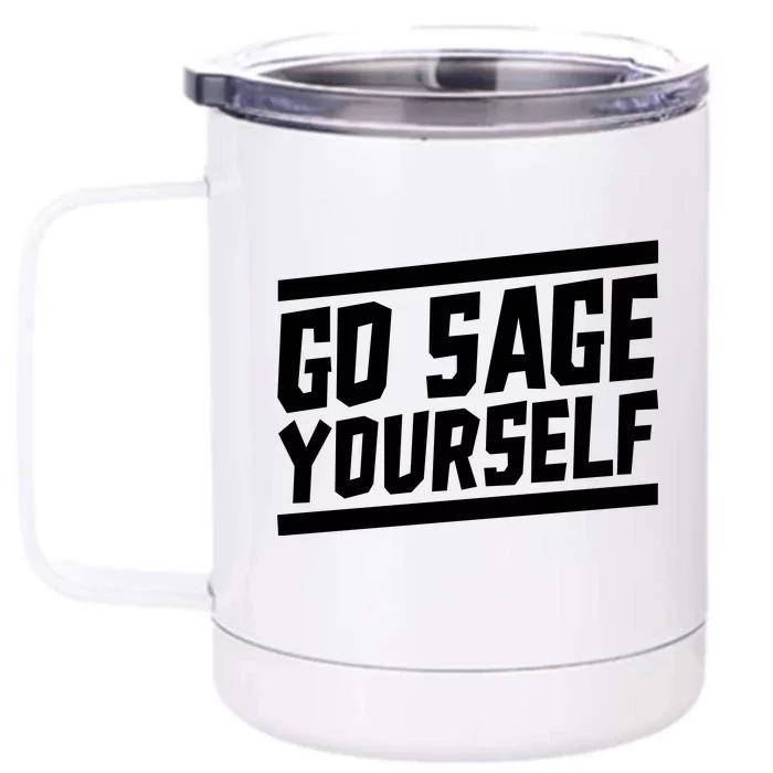 Yogi Bryan Go Sage Yourself Front & Back 12oz Stainless Steel Tumbler Cup