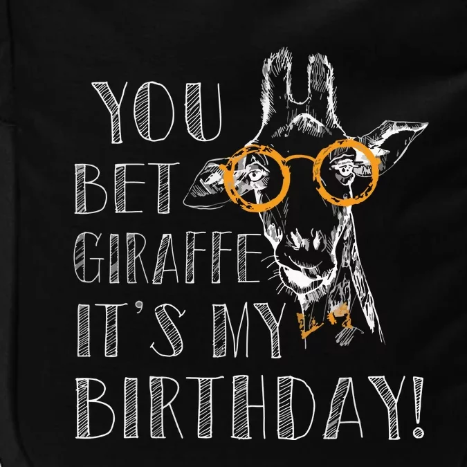 You Bet Giraffe It's My Birthday | Funny Giraffe Impact Tech Backpack