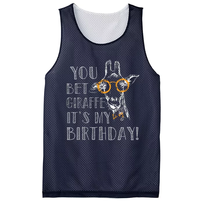 You Bet Giraffe It's My Birthday | Funny Giraffe Mesh Reversible Basketball Jersey Tank