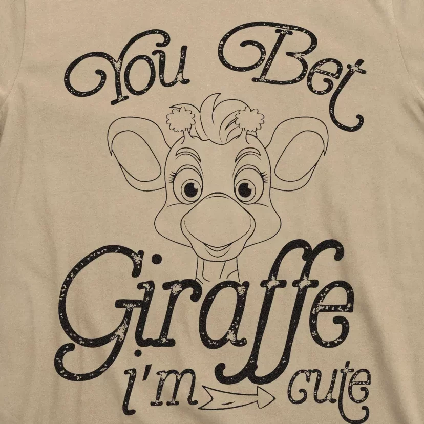 You Bet Giraffe IM Cute Animal Lover T-Shirt