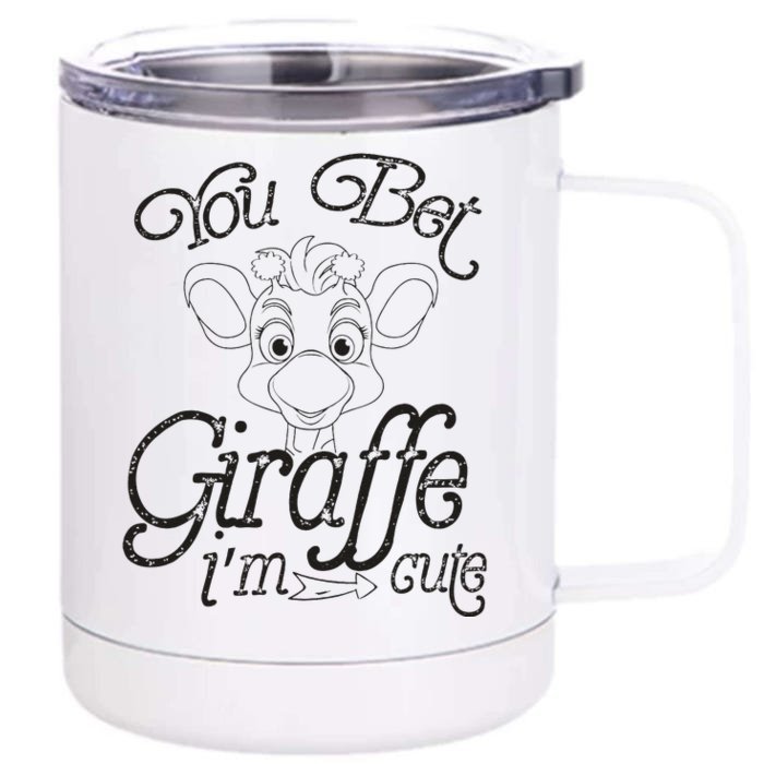 You Bet Giraffe IM Cute Animal Lover Front & Back 12oz Stainless Steel Tumbler Cup