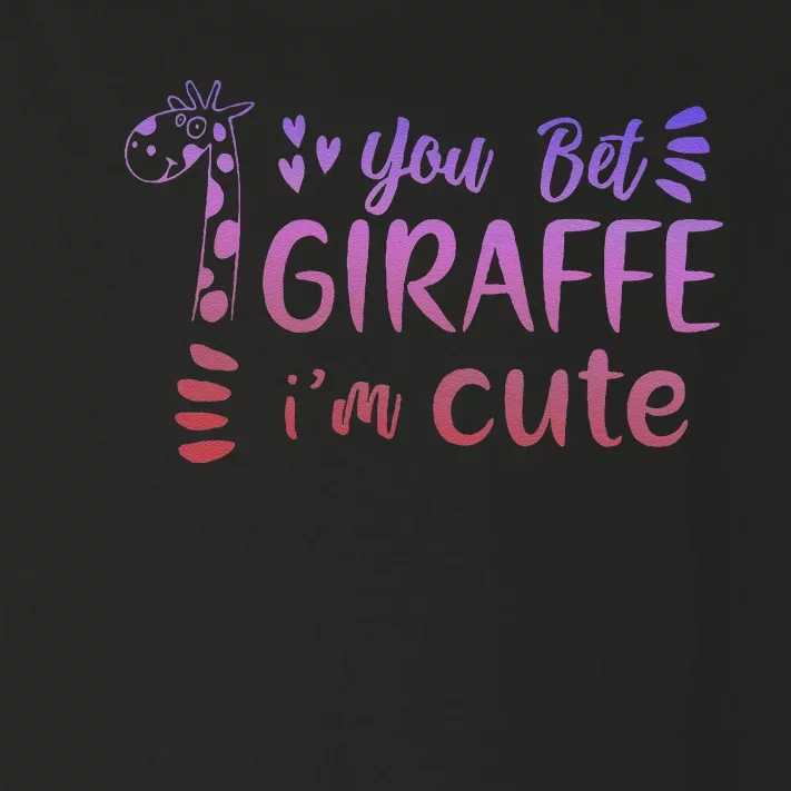 You Bet Giraffe IM Cute Animal Lover Toddler Long Sleeve Shirt