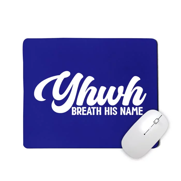 Yhwh Breath His Name Christian Religious Faith Jesus Cross Gift Mousepad