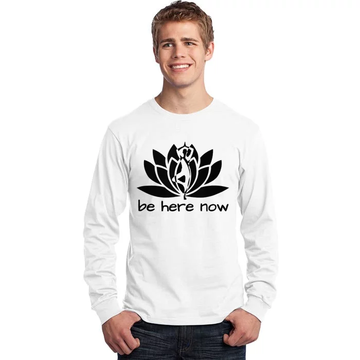 Yoga Be Here Now Fitness Workout Namaste Lotus For Women Tall Long Sleeve T-Shirt