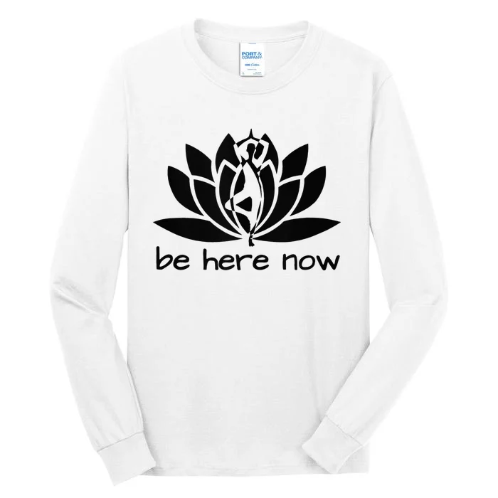 Yoga Be Here Now Fitness Workout Namaste Lotus For Women Tall Long Sleeve T-Shirt