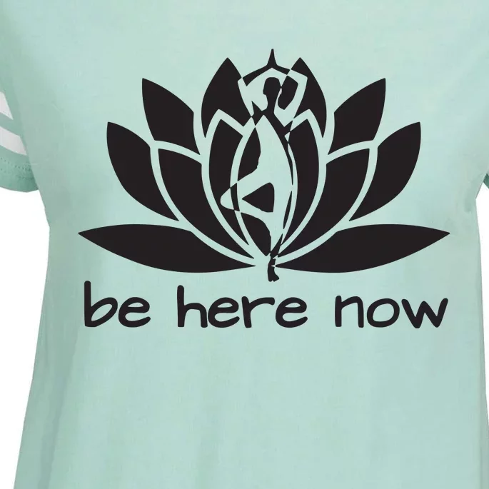 Yoga Be Here Now Fitness Workout Namaste Lotus For Women Enza Ladies Jersey Football T-Shirt