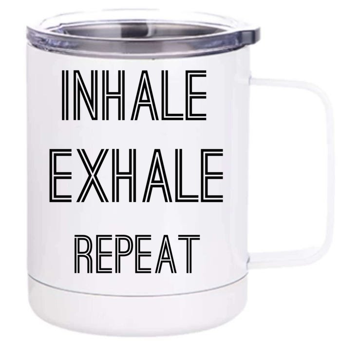 Yoga Breathing Inhale Exhale Repeat Gift Front & Back 12oz Stainless Steel Tumbler Cup