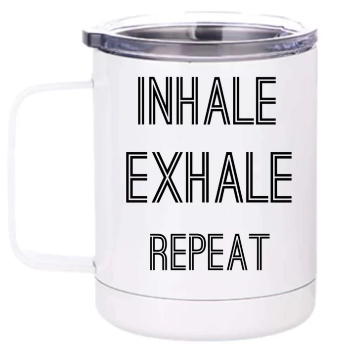 Yoga Breathing Inhale Exhale Repeat Gift Front & Back 12oz Stainless Steel Tumbler Cup