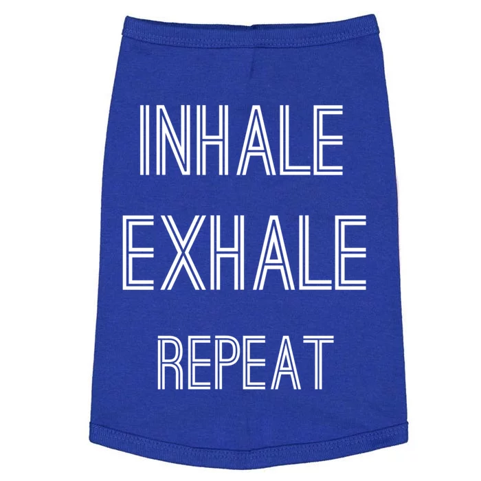 Yoga Breathing Inhale Exhale Repeat Gift Doggie Tank