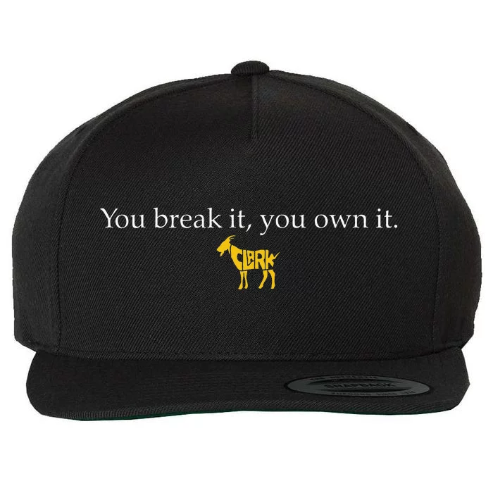 You Break It You Own It Clark 22 Wool Snapback Cap