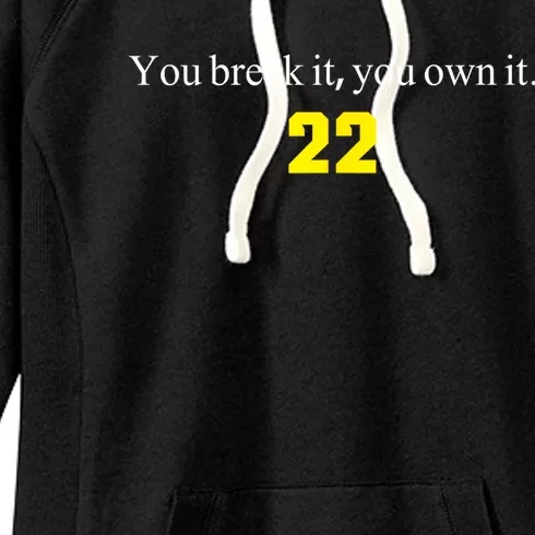 You Break It You Own It Clark 22 Iowa Front & Back Design Front & Back Women's Fleece Hoodie