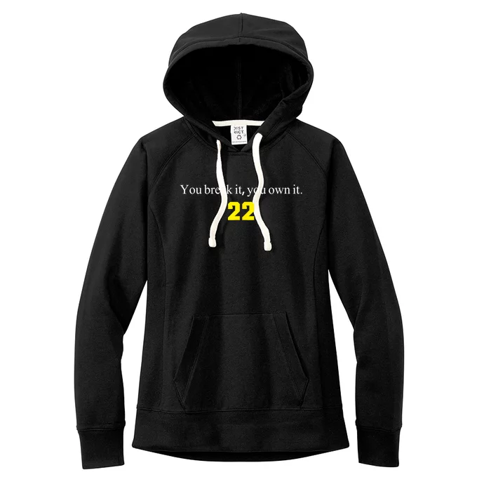 You Break It You Own It Clark 22 Iowa Front & Back Design Front & Back Women's Fleece Hoodie