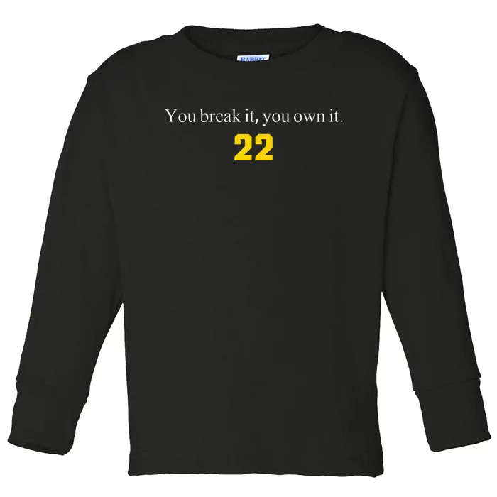 You break it you own it Clark 22 iowa Front & Back Design Toddler Long Sleeve Shirt