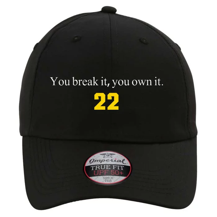 You break it you own it Clark 22 iowa Front & Back Design The Original Performance Cap