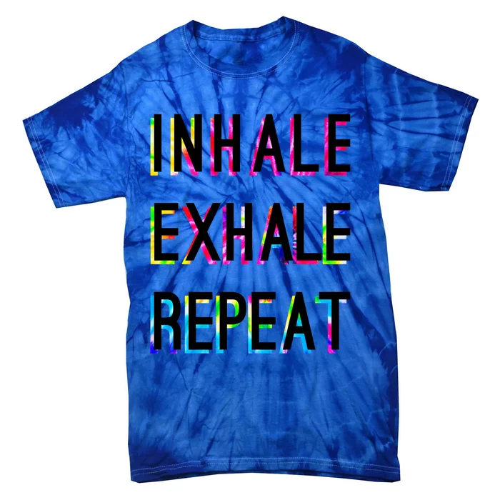 Yoga Breathing Inhale Exhale Repeat Positive Thoughts Funny Gift Tie-Dye T-Shirt